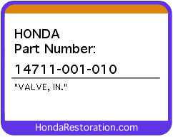 HONDA NOS OEM VALVE, IN. - 14711-001-010>
	
<div itemprop=