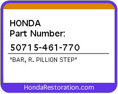 HONDA NOS OEM BAR, R. PILLION STEP - 50715-461-770>
	
<div itemprop=